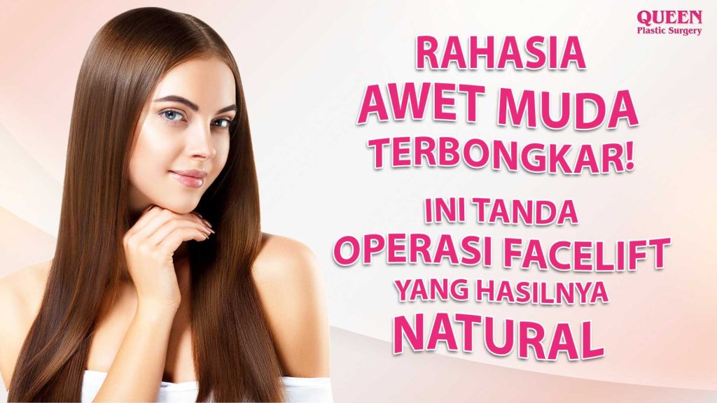 Rahasia Awet Muda Terbongkar! Ini Tanda Keberhasilan Operasi Facelift yang Hasilnya Natural