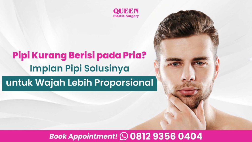 Pipi Kurang Berisi pada Pria? Implan Pipi Solusinya untuk Wajah Lebih Proporsional