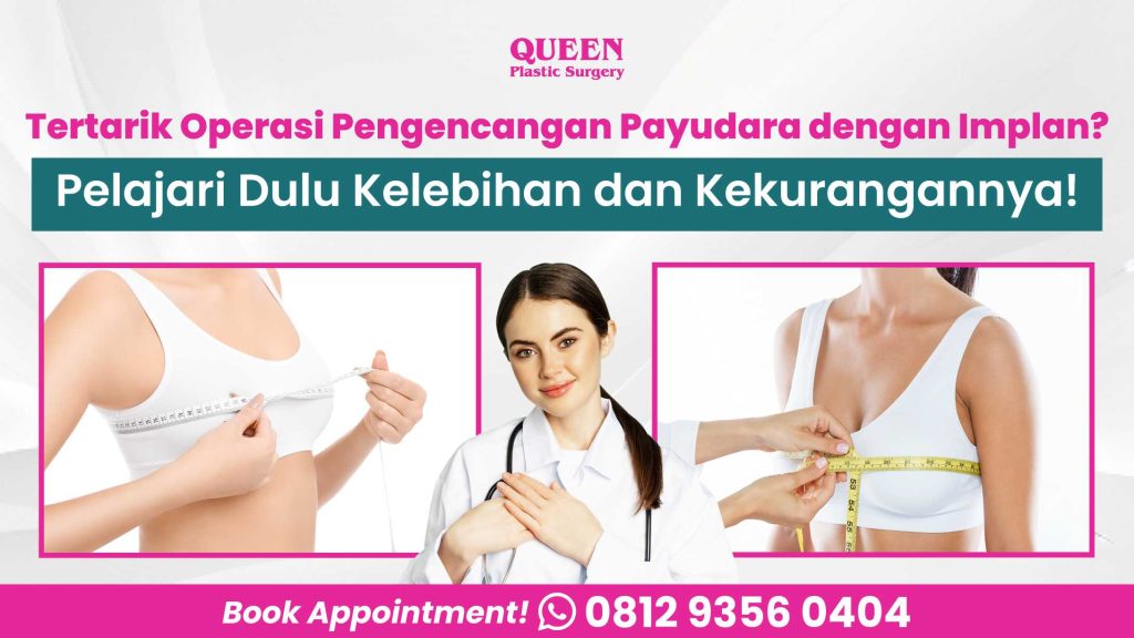 Tertarik Operasi Pengencangan dengan Implan? Pelajari Dulu Kelebihan dan Kekurangannya!