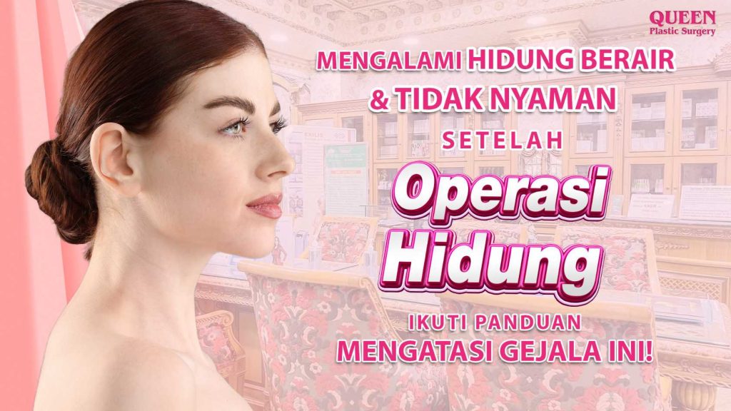Mengalami Hidung Berair dan Tidak Nyaman Setelah Operasi Hidung? Ikuti Panduan Mengatasi Gejala Ini!