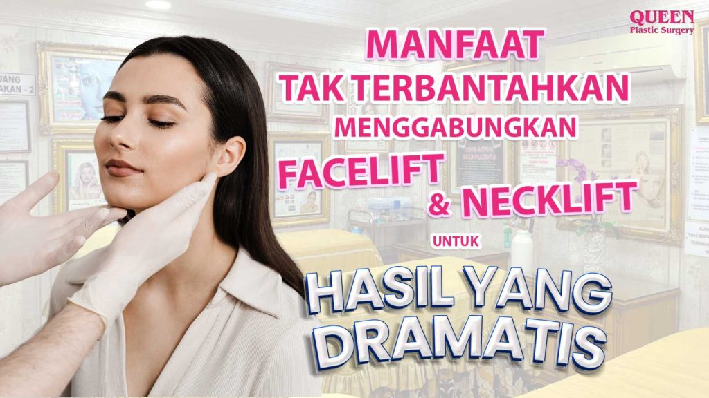 Stop Penuaan Dini: Manfaat Tak Terbantahkan Menggabungkan Facelift dan Neck Lift untuk Hasil Dramatis