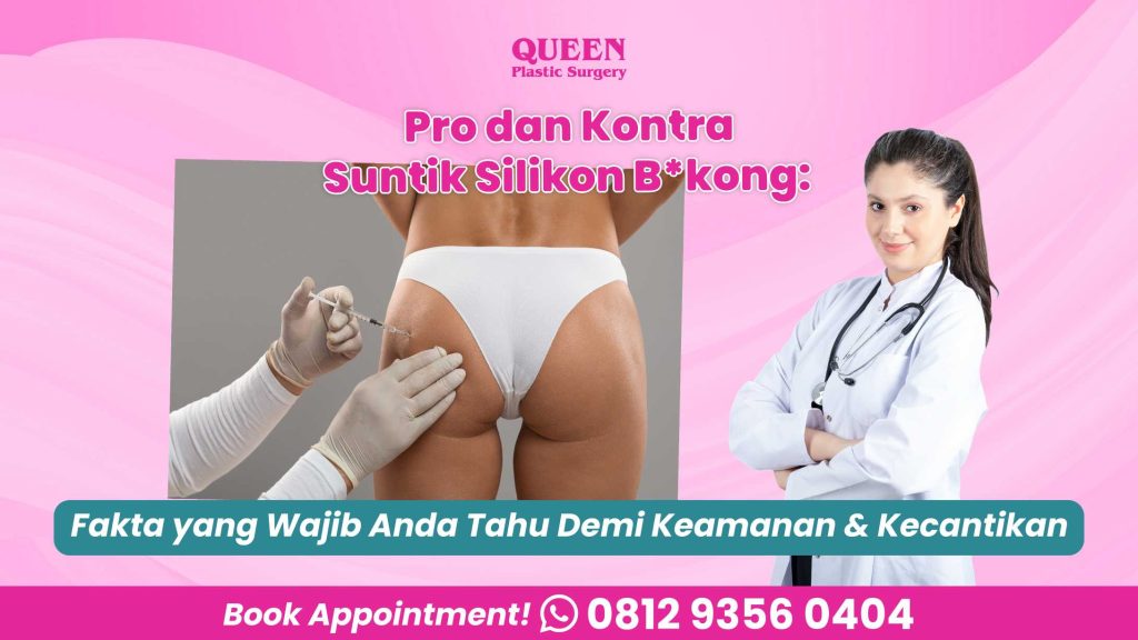 Pro dan Kontra Suntikan Silikon Bokong: Fakta yang Wajib Anda Tahu Demi Keamanan & Kecantikan
