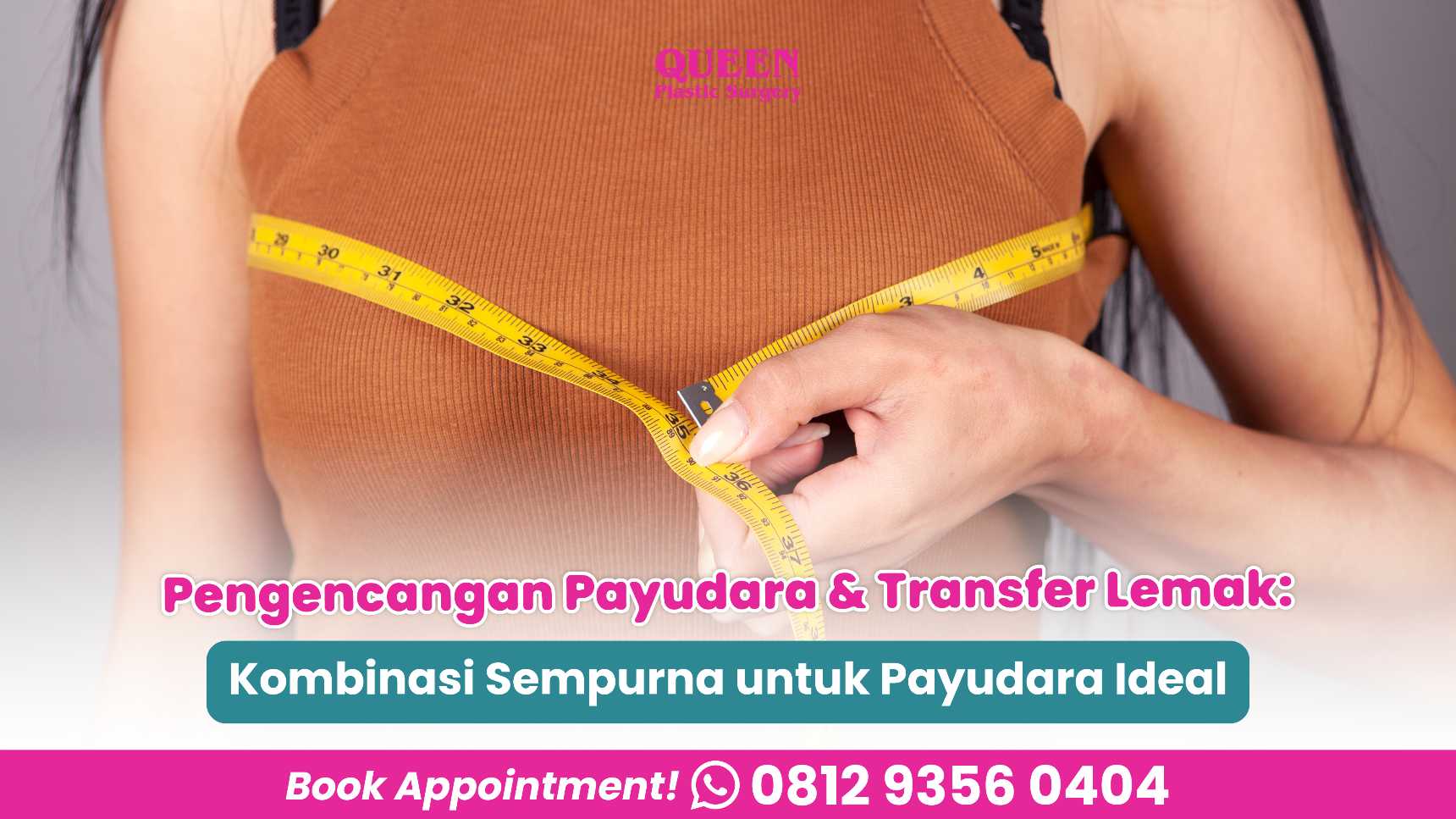 Pengencangan Payudara & Transfer Lemak: Kombinasi Sempurna untuk Payudara Ideal