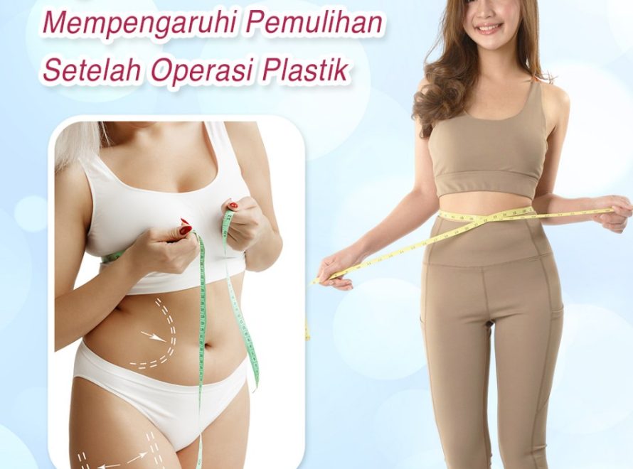 Panduan Diet Terbaik: Bagaimana Nutrisi Mempengaruhi Pemulihan Setelah Operasi Plastik
