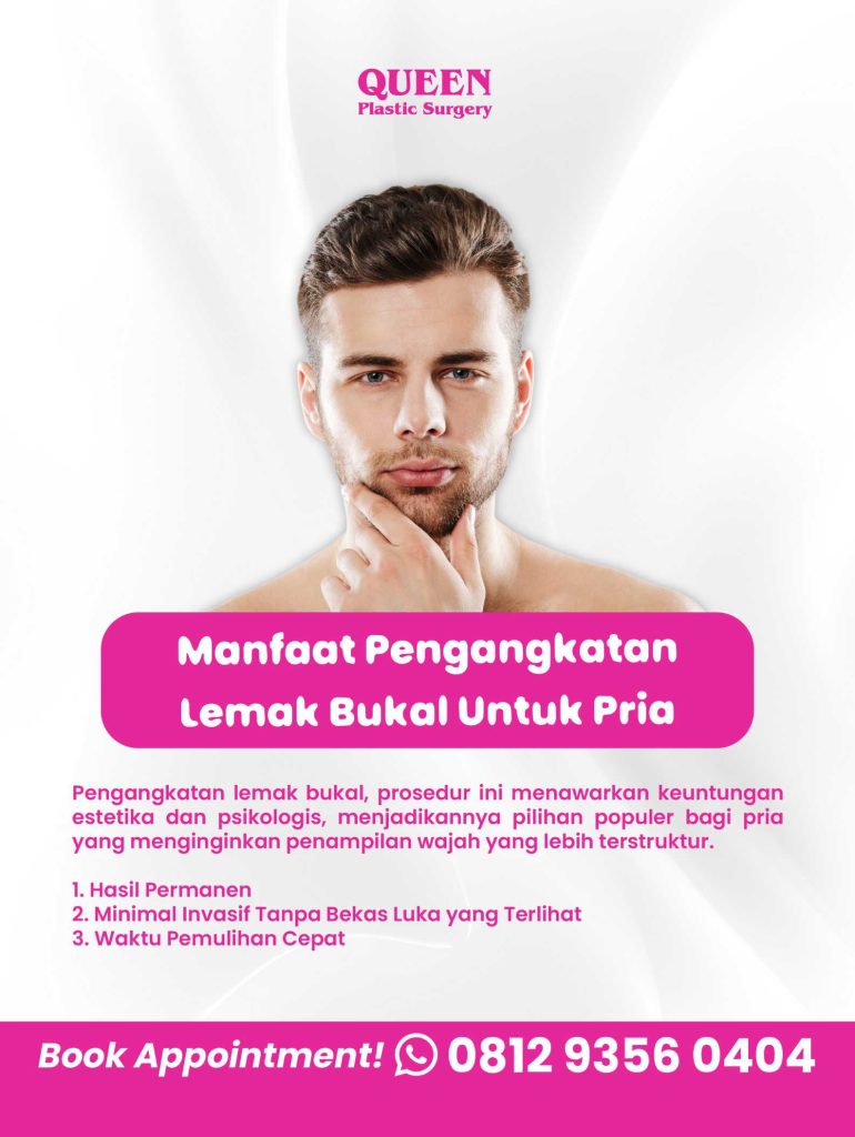 Wajah Lebih Tirus Dan Maskulin! Ini Dia Prosedur Pengangkatan Lemak Bukal yang Cocok untuk Pria