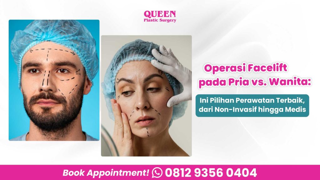 Operasi Facelift pada Pria vs. Wanita: Apa yang Membedakan Keduanya?