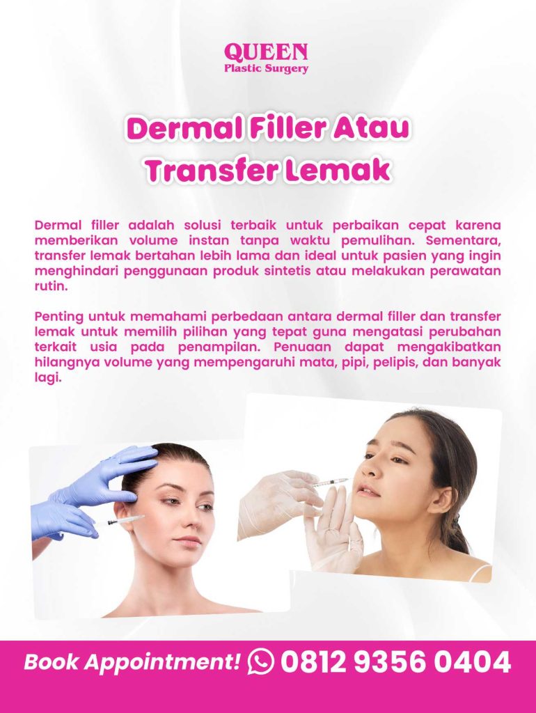 Dermal Filler atau Transfer Lemak? Temukan Pilihan Terbaik untuk Peremajaan Wajah Anda di Sini!