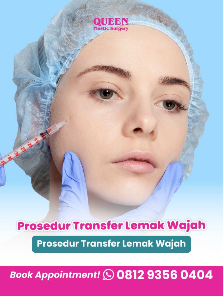 Prosedur Transfer Lemak Wajah untuk Mengatasi Tanda Penuaan