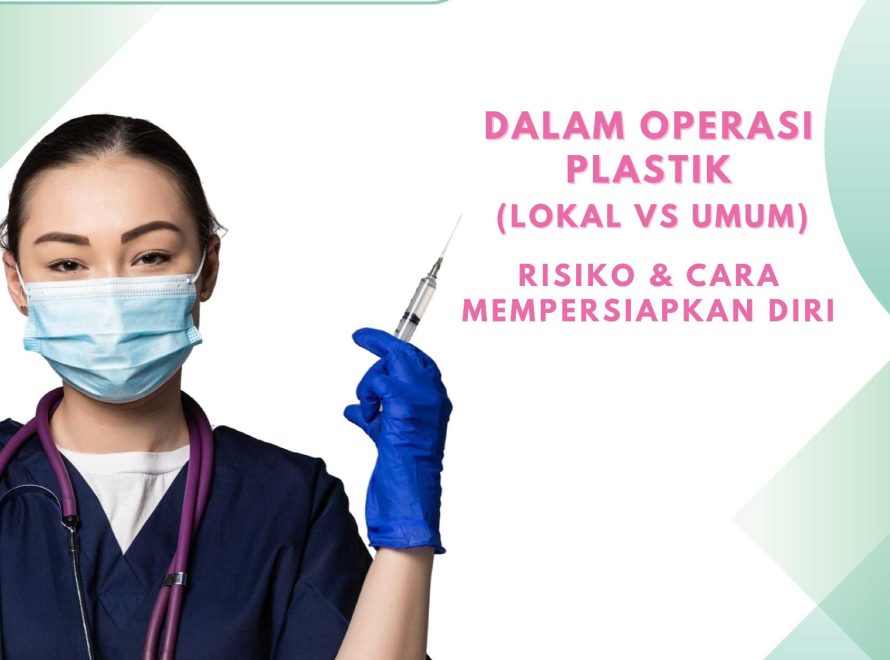 Mengenal Anestesi dalam Operasi Plastik : Risiko dan Cara Mempersiapkan Diri