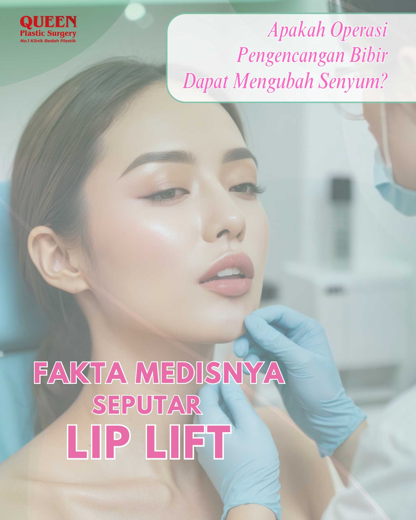 Apakah Operasi Pengencangan Bibir Dapat Mengubah Senyum? Fakta Medisnya Seputar Lip Lift